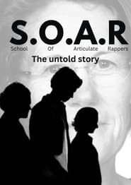 SOAR: School Of Articulate Rappers series tv