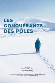 Les conquérants des pôles (2019)