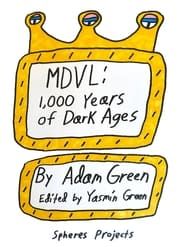 MDVL: 1,000 Years of Dark Ages  streaming