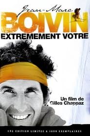 Jean-Marc Boivin, Extrêmement Votre (2006)