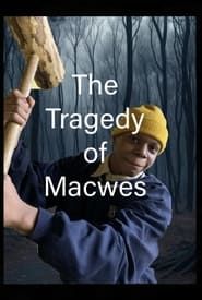 The Tragedy Of Macwes series tv