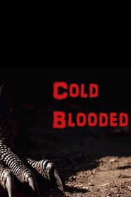 Cold Blooded (2019)