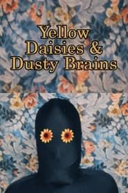 Yellow Daisies & Dusty Brains series tv