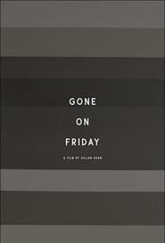 Gone On Friday series tv