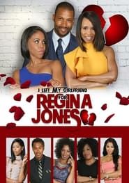 I Left My Girlfriend for Regina Jones series tv