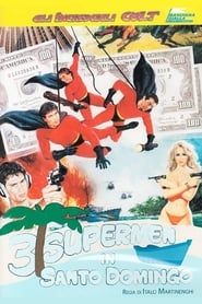 3 Supermen in Santo Domingo 1987 streaming