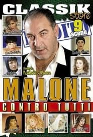 Malone contro Tutti (1999)
