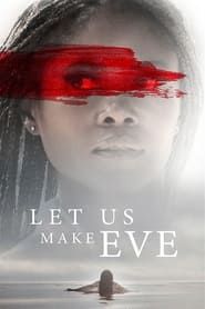 Let Us Make Eve series tv