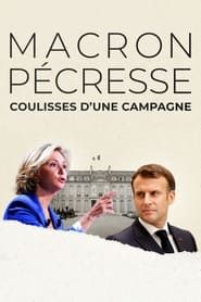 Macron, Pécresse : Coulisses d'une campagne series tv