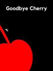 Goodbye Cherry series tv