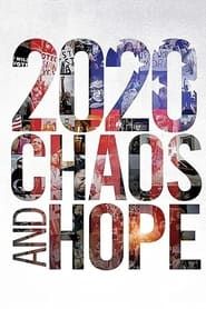 2020 Chaos and Hope series tv