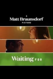 watch Waiting For