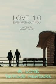 Love 1.0 Even Without You-hd