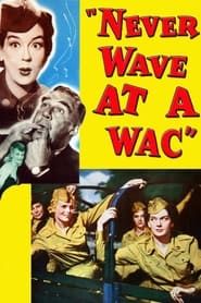 Never Wave at a WAC 1953 streaming