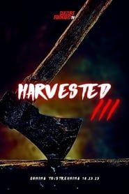 Harvested 3 - Stay off of His Land series tv