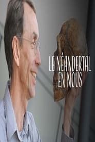 Image Le Néandertal en nous 2010