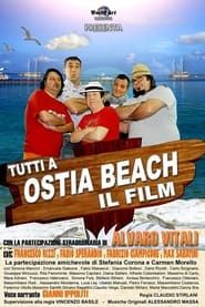 Tutti a Ostia Beach - Il film series tv