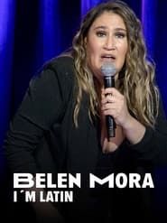Belén Mora: I'm Latin series tv