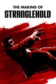 The Making of Stranglehold series tv