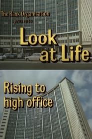 Image Look at Life: Rising to High Office