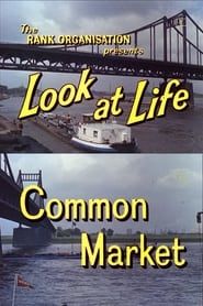 Look at Life: Common Market series tv