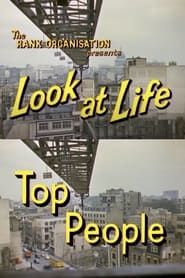 Look at Life: Top People series tv