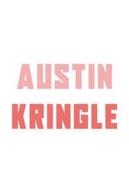 Austin Kringle 2022 streaming