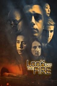 watch Look Into the Fire