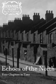 Image Echoes of the North: Four Chapters in Time