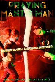 Praying Mantis Man: Or how I faced off against the fearsome Clavicle Crusher series tv