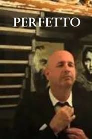 Perfetto (2013)