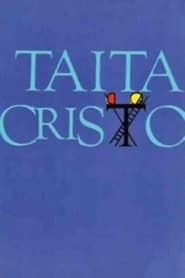 Taita Cristo series tv