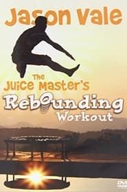 Jason Vale The Juice Master's Rebounding Workout series tv
