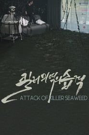 Attack of Killer Seaweed series tv