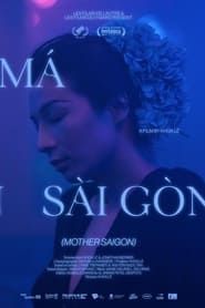 Mother Saigon series tv