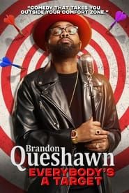 Brandon Queshawn: Everybody's a Target series tv