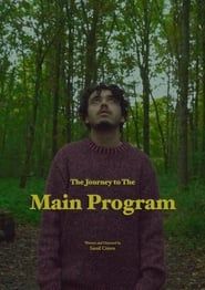 The Journey to The Main Program series tv