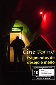 Image Cine Pornô – Fragmentos de Desejo e Medo