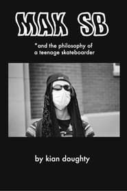 Max SB *and the philosophy of a teenager skateboarder series tv