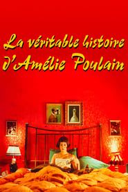 Image La véritable histoire d'Amélie Poulain