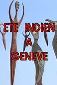 Indigenous Summer in Geneva series tv