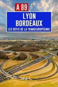 A89 Bordeaux-Lyon: Défis de la transeuropéenne series tv