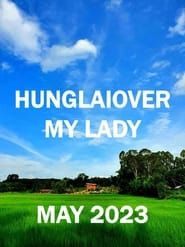 Affiche de The Hunglaiover My Lady