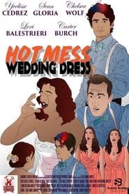 Hot Mess in a Wedding Dress-hd