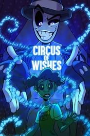 Circus of Wishes series tv
