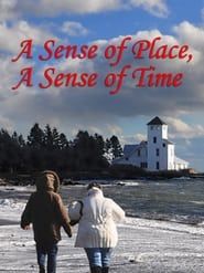 A Sense of Place, a Sense of Time series tv