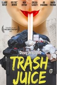 Trash Juice series tv