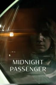Midnight Passenger 2023 streaming