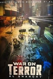 War On Terror: KL Anarchy series tv