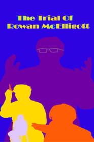 The Trial of Rowan McElligott series tv